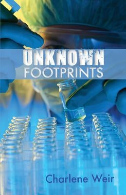 Unknown Footprints by Weir, Charlene