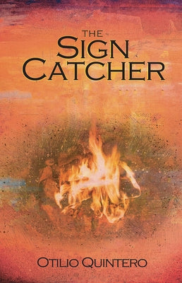 The Sign Catcher by Quintero, Otilio