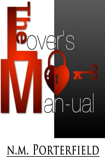The Lover's Man-ual by Porterfield, N. M.