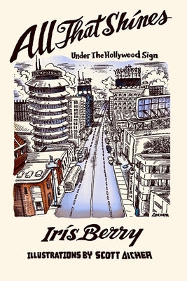 All That Shines Under The Hollywood Sign by Donnelly, Joe