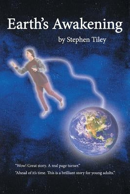 Earth's Awakening by Tiley, Stephen