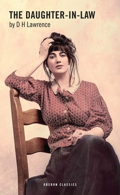 The Daughter-In-Law by Lawrence, D. H.