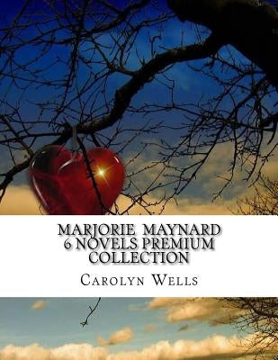 Marjorie Maynard 6 Novels Premium Collection by Wells, Carolyn