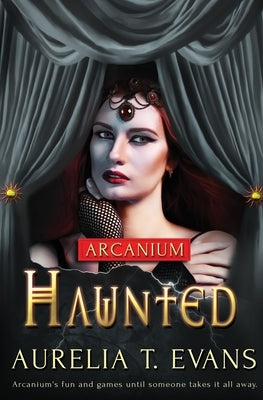 Haunted by Evans, Aurelia T.
