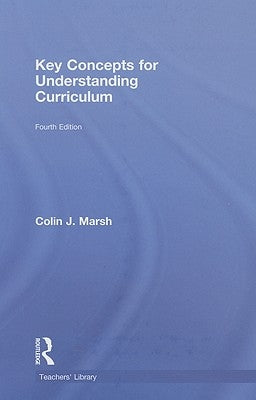 Key Concepts for Understanding Curriculum by Marsh, Colin