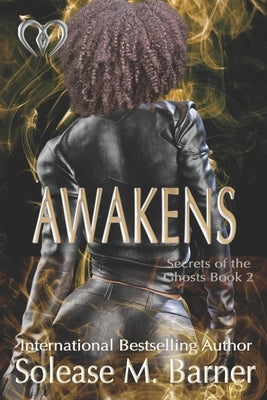 Secrets Of The Ghosts: Awakens by Mills, Julia