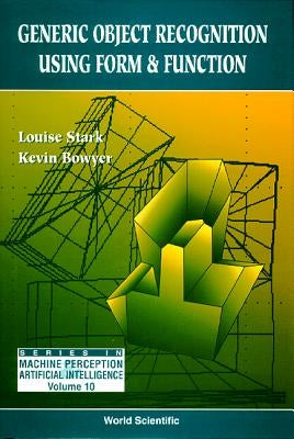 Generic Object Recognition Using Form and Function by Bowyer, Kevin