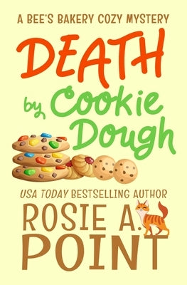 Death by Cookie Dough: A Cozy Culinary Mystery by Point, Rosie A.