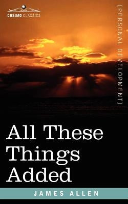 All These Things Added by Allen, James