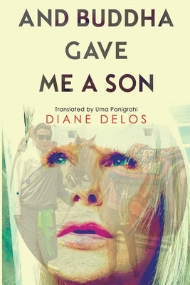 And Buddha Gave me a Son by Delos, Diane