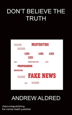 Don't Believe the Truth by Aldred, Andrew