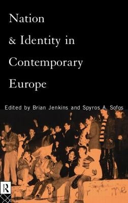 Nation and Identity in Contemporary Europe by Jenkins, Brian