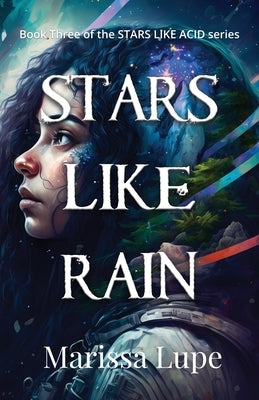 Stars Like Rain: Book Three by Lupe, Marissa