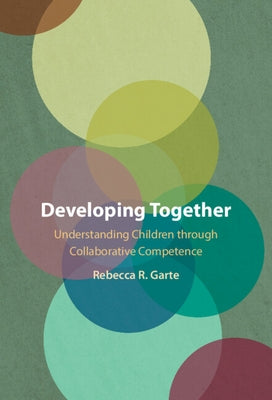 Developing Together by Garte, Rebecca R.
