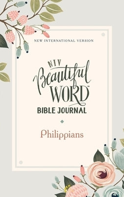 Niv, Beautiful Word Bible Journal, Philippians, Paperback, Comfort Print by Zondervan