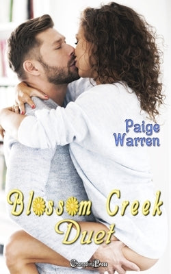 Blossom Creek Duet: Contemporary Women's Fiction by Warren, Paige