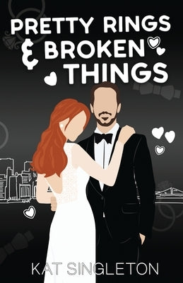 Pretty Rings and Broken Things: Alternate Cover by Singleton, Kat