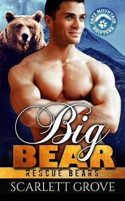Big Bear by Grove, Scarlett