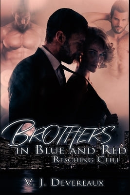 Brothers in Blue and Red: Rescuing Ceili by Douglas, Valerie