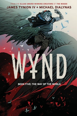 Wynd Book Five: The Way of the World by Tynion IV, James