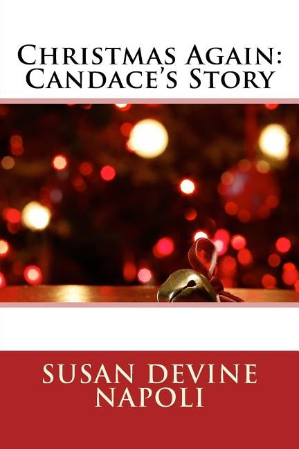 Christmas Again: Candace's Story by Napoli, Susan Devine