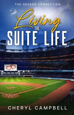 Living the Suite Life by Campbell, Cheryl