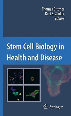 Stem Cell Biology in Health and Disease by Dittmar, Thomas
