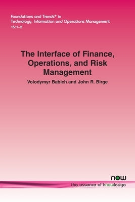 The Interface of Finance, Operations, and Risk Management by Babich, Volodymyr