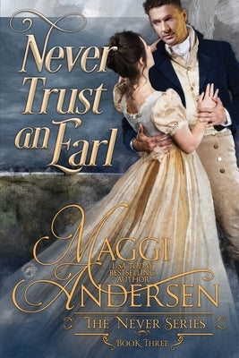 Never Trust an Earl by Andersen, Maggi