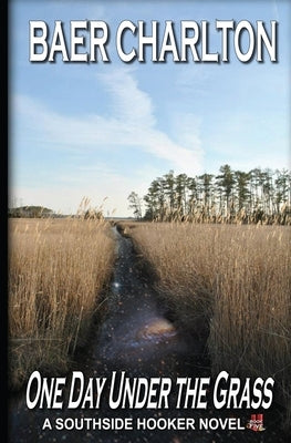 One Day Under the Grass by Charlton, Baer