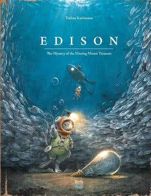 Edison: The Mystery of the Missing Mouse Treasure by Kuhlmann, Torben