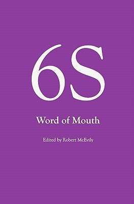 6S, Word of Mouth by McEvily, Robert