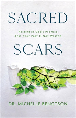 Sacred Scars by Bengtson, Michelle