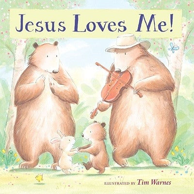 Jesus Loves Me! by Warnes, Tim