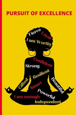 Pursuit of Excellence - Black Girl Magic by England, Tanya