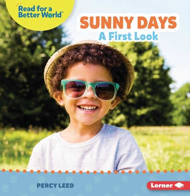 Sunny Days: A First Look by Leed, Percy