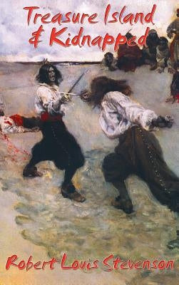 Treasure Island & Kidnapped by Stevenson, Robert Louis