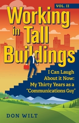 Working in Tall Buildings by Wilt, Don