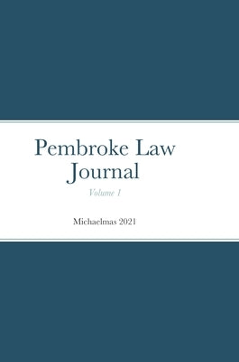 Pembroke Law Journal by Law Society, Pembroke College