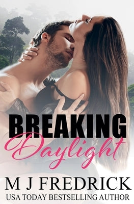 Breaking Daylight by Fredrick, Mj