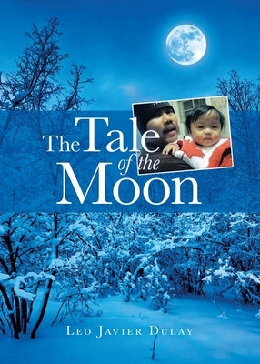 The Tale of the Moon by Dulay, Leo Javier