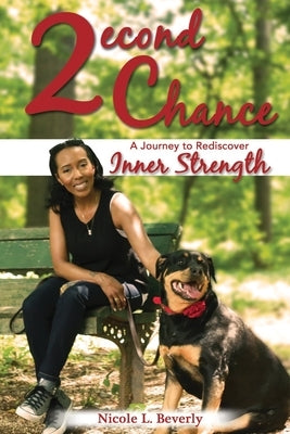 2econd Chance: A Journey to Rediscover Inner Strength by Brown, Branford