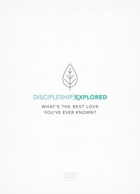 Discipleship Explored DVD: What's the Best Love You've Ever Known? by Cooper, Barry
