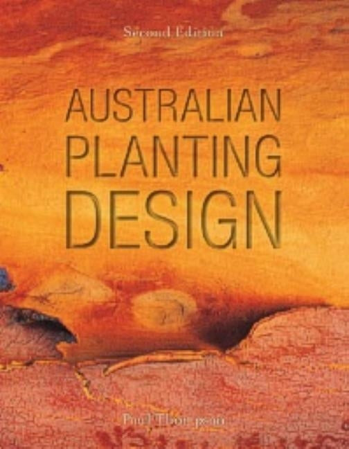 Australian Planting Design by Thompson, Paul
