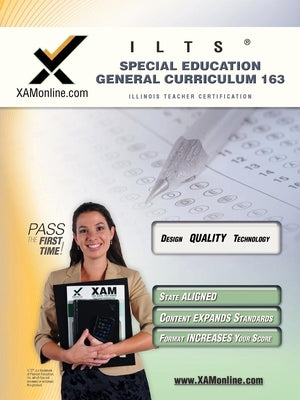 Ilts Special Education General Curriculum Test 163 Teacher Certification Test Prep Study Guide by Wynne, Sharon A.