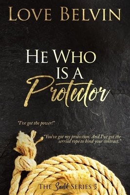 He Who Is a Protector by Belvin, Love