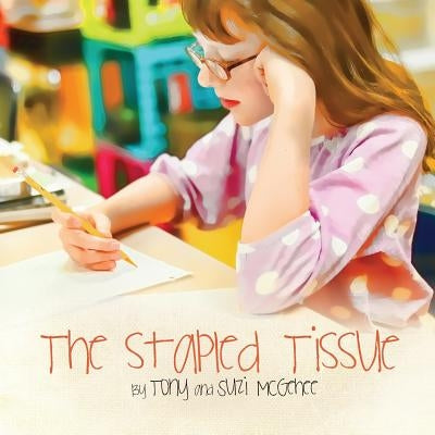The Stapled Tissue by McGehee, Tony