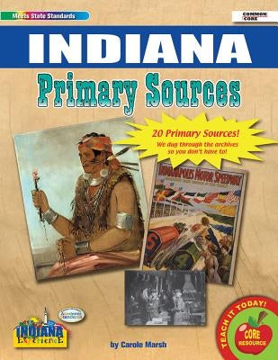 Indiana Primary Sources by Gallopade International