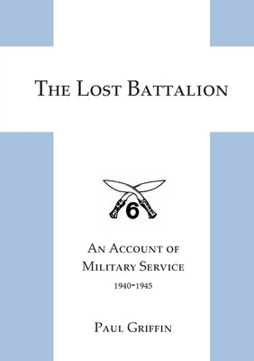 The Lost Battalion by Griffin, Paul