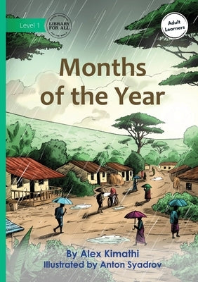 Months of the Year by Kimathi, Alex